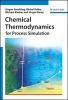 Chemical Thermodynamics - For Process Simulation (Hardcover) - Jurgen Gmehling Photo