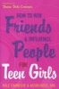 How to Win Friends and Influence People for Teen Girls (Paperback, Original) - Donna Dale Carnegie Photo