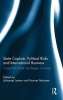 State Capture, Political Risks and International Business - Cases from Black Sea Region Countries (Hardcover) - Johannes Leitner Photo