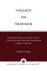 Violence on Television - Congressional Inquiry, Public Criticism and Industry Response, a Policy Analysis (Paperback, New) - Cynthia A Cooper Photo