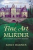 The Fine Art of Murder - A Katherine Sullivan Mystery (Hardcover) - Emily Barnes Photo