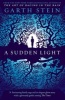 A Sudden Light (Paperback) - Garth Stein Photo