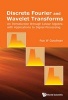 Discrete Fourier and Wavelet Transforms: An Introduction Through Linear Algebra with Applications to Signal Processing (Paperback) - Roe W Goodman Photo