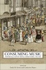 Consuming Music - Individuals, Institutions, Communities, 1730-1830 (Hardcover) - Emily H Green Photo