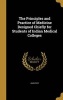 The Principles and Practice of Medicine Designed Chiefly for Students of Indian Medical Colleges (Hardcover) - John Peet Photo