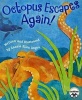 Octopus Escapes Again (Hardcover) - Laurie Ellen Angus Photo