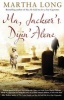 Ma, Jackser's Dyin Alone (Paperback) - Martha Long Photo