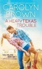 A Heap of Texas Trouble (Paperback) - Carolyn Brown Photo