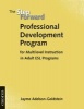 Complete Program Components: Professional Development Program - For Multilevel Instruction in Adult ESL Programs (Paperback, New) - Jayme Adelson Goldstein Photo