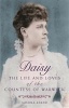 Daisy - The Life and Loves of the Countess of Warwick (Paperback) - Sushila Anand Photo