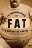 The Metamorphoses of Fat - A History of Obesity (Paperback) - Georges Vigarello Photo