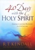 40 Days with the Holy Spirit - A Journey to Experience His Presence in a Fresh New Way (Paperback) - RT Kendall Photo