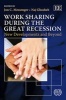 Work Sharing During the Great Recession - New Developments and Beyond (Hardcover) - Jon C Messenger Photo