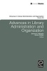 Advances in Library Administration and Organization (Hardcover) - Delmus E Williams Photo