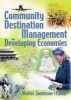 Community Destination Management in Developing Economies (Paperback) - Kaye Sung Chon Photo