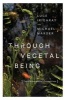 Through Vegetal Being - Two Philosophical Perspectives (Paperback) - Luce Irigaray Photo