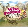 Who Pooped in the Black Hills? - Scats and Tracks for Kids (Paperback) - Gary D Robson Photo