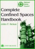 Complete Confined Spaces Handbook (Hardcover) - John F Rekus Photo