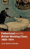 Fatherhood and the British Working Class, 1865-1914 (Hardcover) - Julie Marie Strange Photo