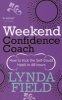 Weekend Confidence Coach - How to Kick the Self-doubt Habit in 48 Hours (Paperback) - Lynda Field Associates Photo