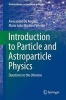 Introduction to Particle and Astroparticle Physics 2015 - Questions to the Universe (Paperback, 2014) - Alessandro De Angelis Photo