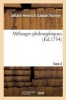 Melanges Philosophiques. Tome 2 (French, Paperback) - Formey J Photo