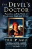 The Devil's Doctor - Paracelsus and the World of Renaissance Magic and Science (Paperback) - Philip Ball Photo