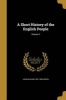 A Short History of the English People; Volume 2 (Paperback) - John Richard 1837 1883 Green Photo