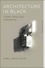 Architecture in Black - Theory, Space and Appearance (Paperback) - Darell Wayne Fields Photo