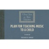 Plan for Teaching Music to a Child (1882) (Paperback) - Frederick Inman Photo