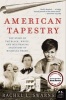 American Tapestry - The Story of the Black, White, and Multiracial Ancestors of Michelle Obama (Paperback) - Rachel L Swarns Photo