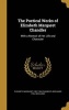 The Poetical Works of Elizabeth Margaret Chandler - With a Memoir of Her Life and Character (Hardcover) - Elizabeth Margaret 1807 1834 Chandler Photo