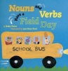 Nouns and Verbs Have a Field Day (Paperback) - Lynn Rowe Reed Photo