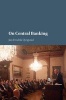 On Central Banking (Hardcover) - Jan Fredrik Qvigstad Photo