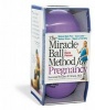 The Miracle Ball Method for Pregnancy (Paperback) - Elaine Petrone Photo