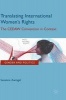 Translating International Women's Rights 2016 - The CEDAW Convention in Context (Hardcover, 1st Ed. 2016) - Susanne Zwingel Photo