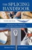 The Splicing Handbook - Techniques for Traditional and Modern Ropes and Wires (Paperback, 3rd Revised edition) - Barbara Merry Photo