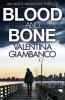 Blood and Bone (Hardcover) - VM Giambanco Photo