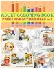 Prism Animator Dolls V.1 - Coloring Book Animator Dolls (Paperback) - Anna Harembeat Photo