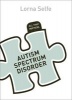 Autism Spectrum Disorder (Paperback) - Lorna Selfe Photo