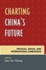 Charting China's Future - Political, Social, and International Dimensions (Paperback) - Jae Ho Chung Photo