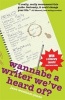 Wannabe a Writer We've Heard Of? (Paperback) - Jane Wenham Jones Photo