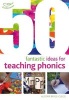 50 Fantastic Ideas For Teaching Phonics (Paperback) - Alistair Bryce Clegg Photo