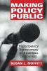 Making Policy Public - Participatory Bureaucracy in American Democracy (Paperback) - Susan L Moffitt Photo