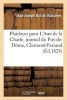 Plaidoyer Pour L'Ami de La Charte, Journal Du Puy-de-Dome, Tribunal de Police Correctionnelle (French, Paperback) - Jean Joseph Basile Vaissiere Photo