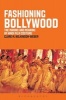 Fashioning Bollywood - The Making and Meaning of Hindi Film Costume (Paperback) - Clare M Wilkinson Weber Photo