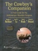 The Cowboy's Companion: A Trail Guide for the Arthroscopic Shoulder Surgeon (Hardcover) - Steven Burkhart Photo