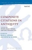 Composite Citations in Antiquity, Volume One - Jewish, Graeco-Roman, and Early Christian Uses (Hardcover) - Sean A Adams Photo