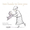 Two Hands to Love You (Hardcover) - Diane Adams Photo