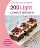 200 Light Cakes & Desserts (Paperback) - Angela Dowden Photo